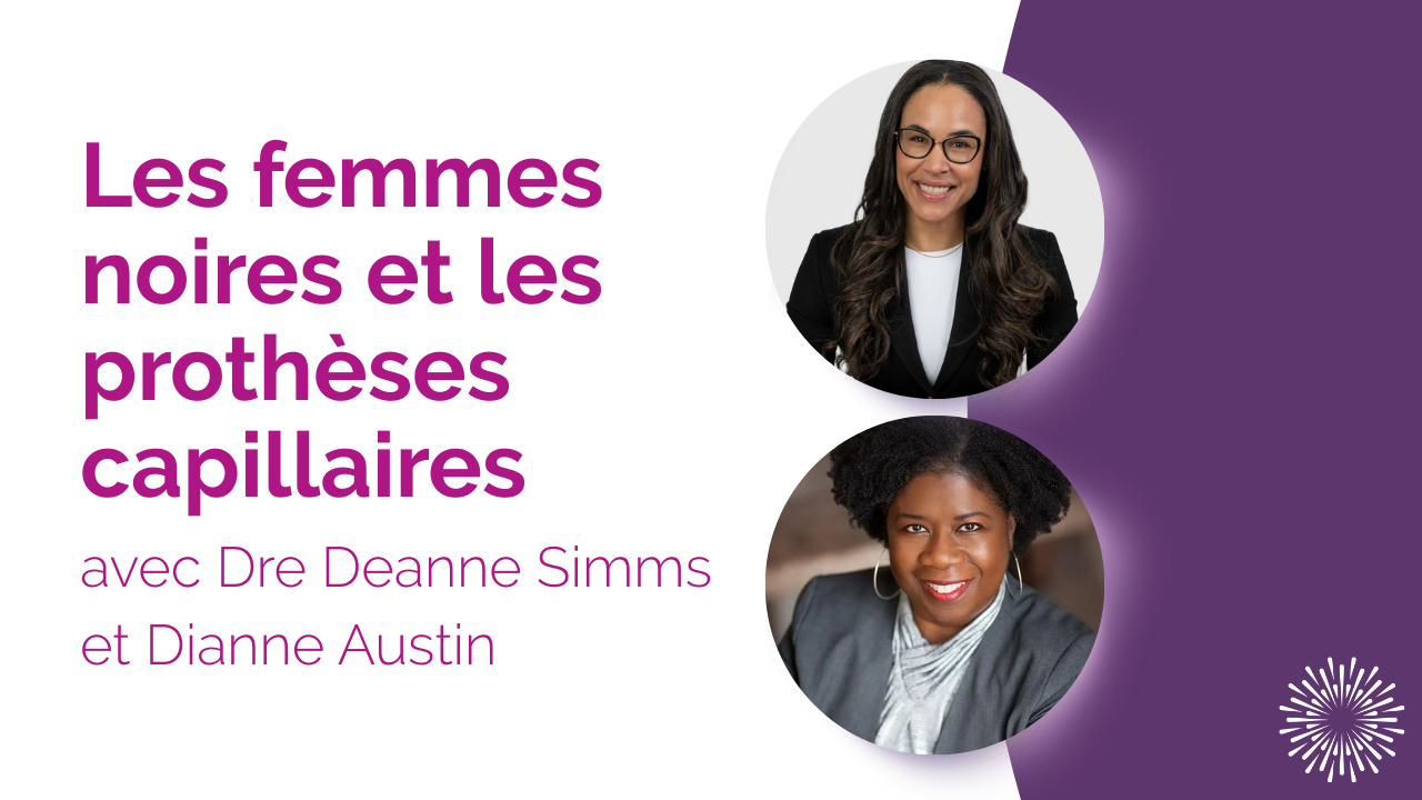Vignette YouTube intitulée « Les femmes noires et les prothèses capillaires » avec des photos de la Dre Deanne Simms et de Dianne Austin.