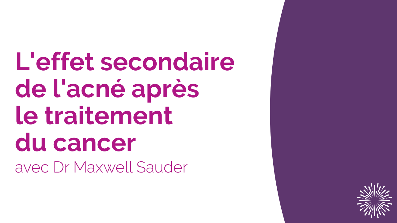 Vignette YouTube intitulée « L'effet secondaire de l'acné après le traitement du cancer ».