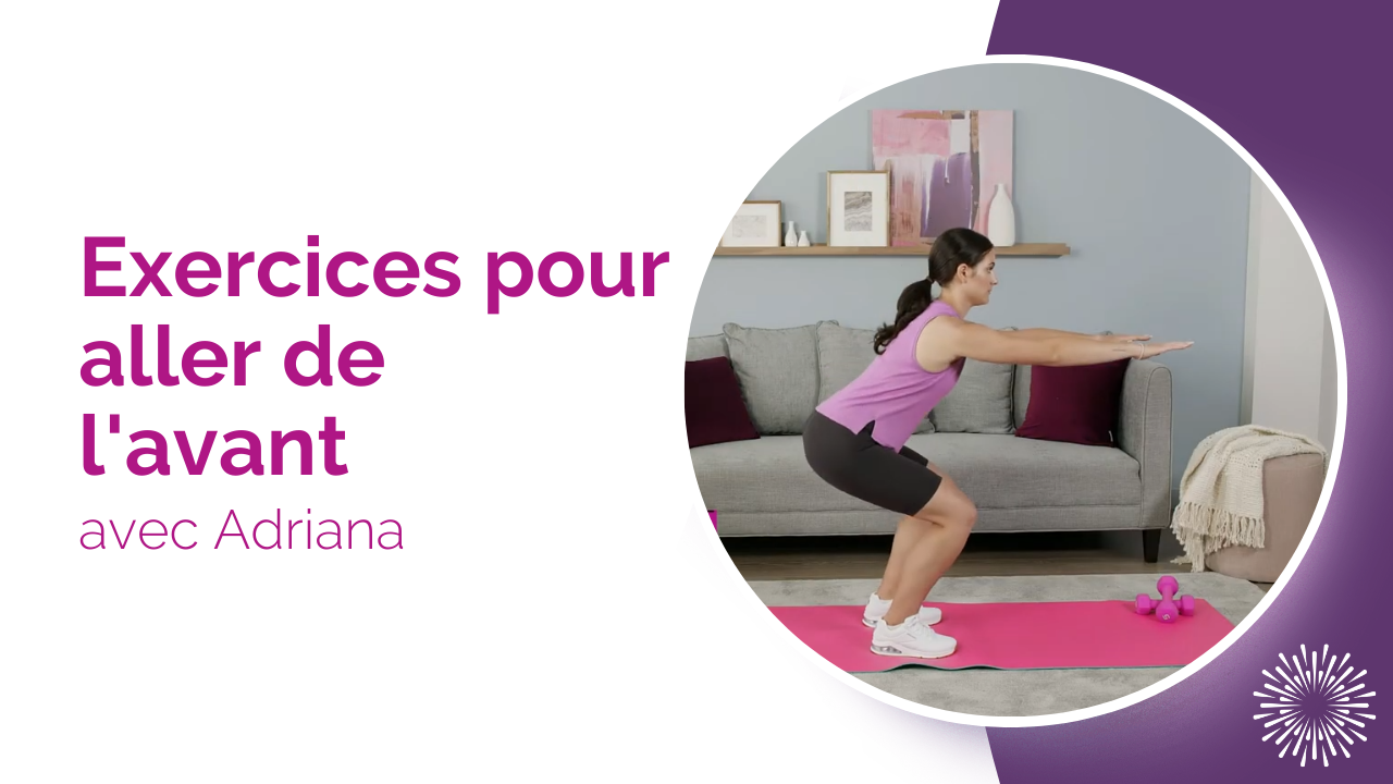 Exercices pour aller de l'avant avec Adriana