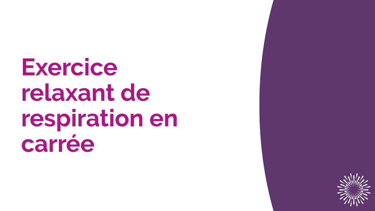 Exercice relaxant de respiration en carrée